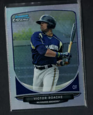 2013 Bowman Chrome Draft VICTOR ROACHE REFRACTOR Milwaukee Brewers • $1.49