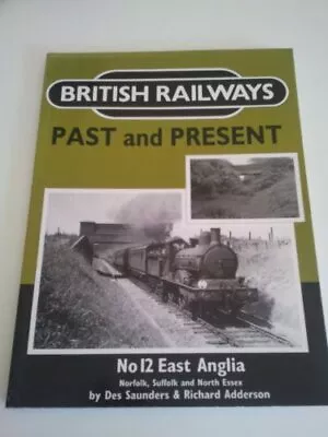 East Anglia (No. 12) (British Railways Past An... By Adderson Richard Paperback • £4.99