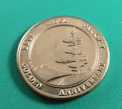 Medal: Blue Ridge Parkway / Golden Anniversary - Va Nc • $19.95