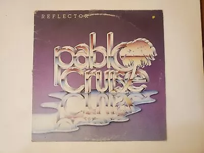 Pablo Cruise - Reflector (Vinyl Record Lp) • $1.43