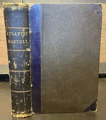 1860 The Atlantic Monthly Vol. VI Includes Articles On Charles Darwin • $150
