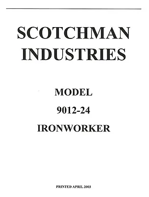 Scotchman 9012-24 Ironworker Operations & Parts Manual • $48