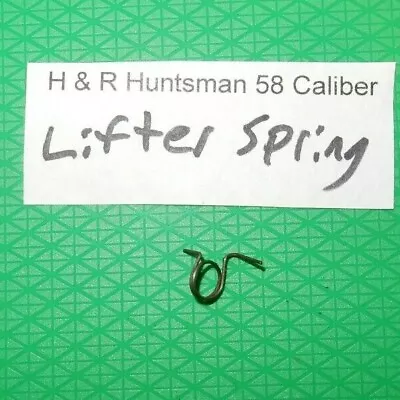 H&R Harrington & Richardson HUNTSMAN 58 Caliber Lifter Spring • $9.99