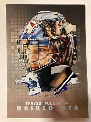 2008-09 Between The Pipes Masked Men Silver - TRAVIS FULLERTON #MM31 Insert • $5.09