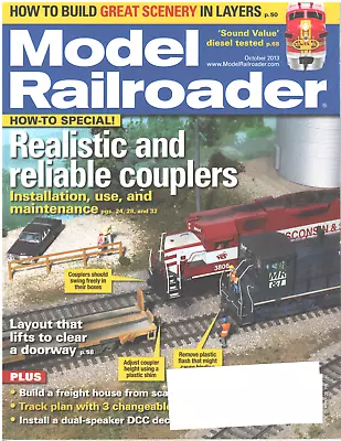 MODEL RAILROADER Magazine October 2013 Realistic Reliable Couplers Freight House • $14.99