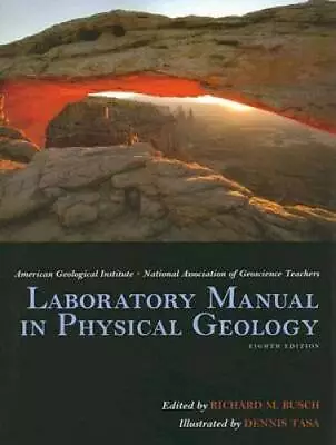 Laboratory Manual In Physical Geology (8th Edition) - Spiral-bound - GOOD • $4.41