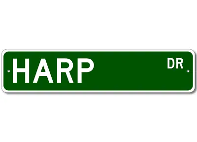 Harp Drive Street Sign Personalized Custom Last Name Metal Sign - Aluminum • $26.33