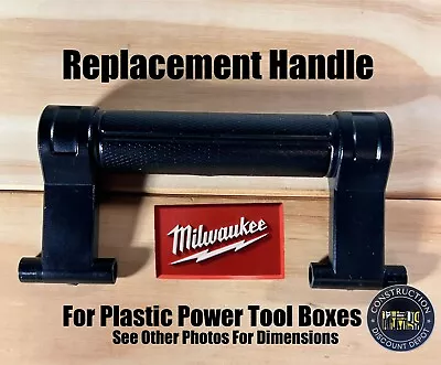 Genuine OEM Milwaukee REPLACEMENT Handle For Hard Plastic Tool Case • $14.99