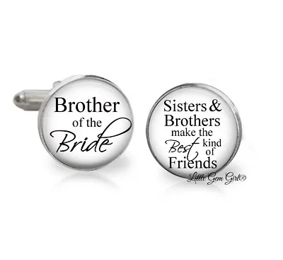 Brother Of The Bride Cuff Links - Sisters And Brothers Make The Best Friends • $22.85