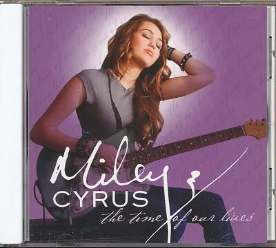 Miley Cyrus - The Time Of Our Lives RARE Out Of Print CD EP '09 • $6