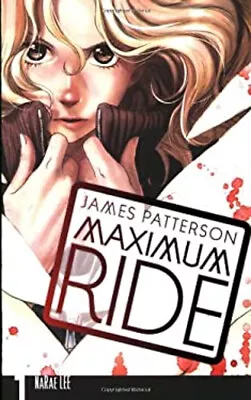 Maximum Ride: The Manga Vol. 1 James Patterson • $6.65