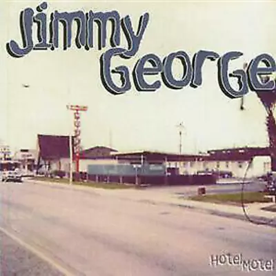 Jimmy George Hotel Motel  (CD) Ships W/O Case OR W Case Use Expedited Shipping • $6.33