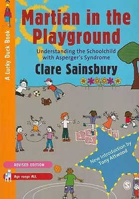 Martian In The Playground: Understanding The Schoolchild With Asperger′s • $65.91