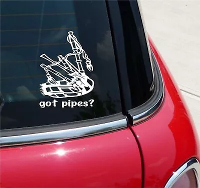 Got Pipes? Bagpipes Music Graphic Decal Sticker Art Car Wall Decor • $4.38