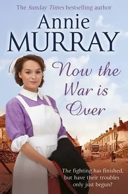 Now The War Is Over-Annie Murray • £3.63