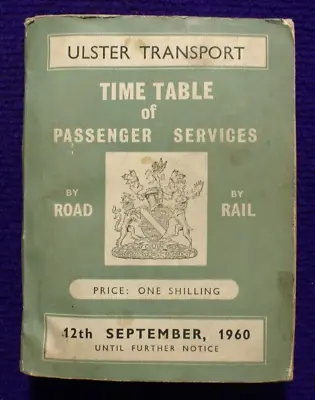 Ulster Transport Passenger Services Rail Bus Coach Timetable Sept 1960 • £40