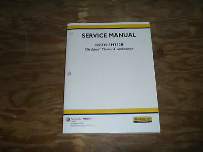 New Holland H7230 & H7330 Discbine Mower Conditioner Shop Service Repair Manual • $167.64