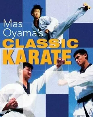 Mas Oyama's Classic Karate By Oyama • $43.99