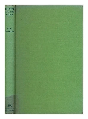 £26.39 • Buy SWANTON, ERNEST WILLIAM (1907-2000) Cricket And The Clock : A Post War Commentar