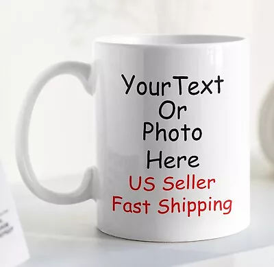 Custom Photo Text Mug Personalized Picture Logo Name Image Gift Coffee Cup • $14.75