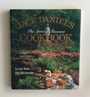 Jack Daniel’s The Spirit Of Tennessee Cookbook By Tolley And Mitchamore (HC) • $23