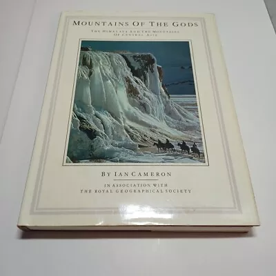 Mountains Of The Gods Himalaya And The Mountains Of Central Asia By Ian Cameron • $16.28