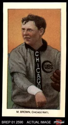 1909 T206 Reprint #57 Mordecai Brown CHI Cubs 8 - NM/MT BREP 01 2590 • $20.50