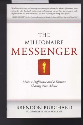 The Millionaire Messenger: Make A Difference & A Fortune Sharing Your Advice LN • $4