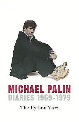 Palin Michael : Diaries 1969-1979 The Python Years By Pa FREE Shipping Save £s • £3.24