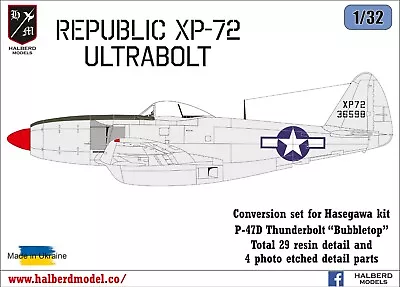 Republic XP-72 Ultrabolt Conversion Set For Hasegawa Kit P-47D Thunderbolt  1/32 • $120