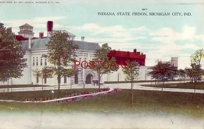 1909 Indiana State Prison Michigan City • $7.49