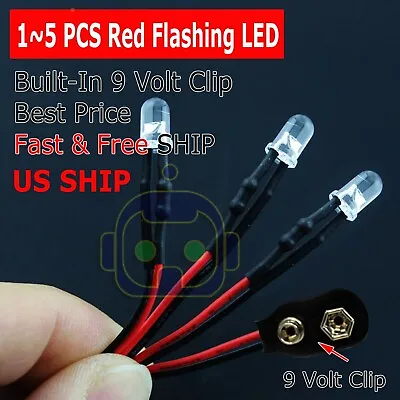 1~5 Pre Wired 5mm LED 9 Volt Red Flashing On Snap 9V Battery Clip Blink Flashing • $7.95