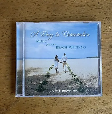 A Day To Remember: Music For Your Beach Wedding By The O’Neill Brothers *NEW* • $11.50