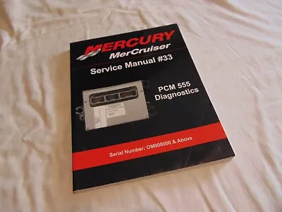 2000-2008 + MerCruiser PCM 555 Diagnostic Service Manual #33 90-863757002 2007 • $19.56