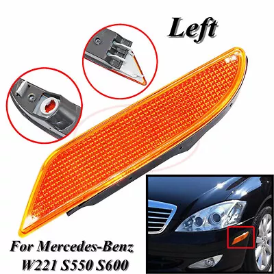 Fits For Mercedes-Benz W221 S550 S600 Left Side Marker Light Turn Signal Lamp • $17.39