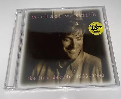 Michael W. Smith First Decade: 1983-1993 [reunion] New Cd • $15