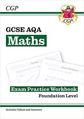 GCSE Maths AQA Exam Practice Workbook: Foundation - For The Grad... By CGP Books • £4.99