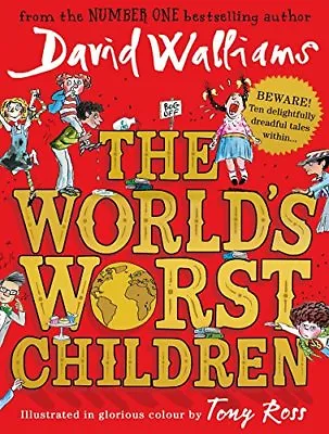 The World's Worst Children By David Walliams Tony Ross. 9780008197049 • £2.74