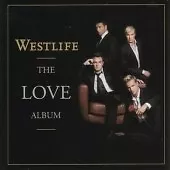 Westlife : The Love Album CD (2006) Value Guaranteed From EBay’s Biggest Seller! • £1.98