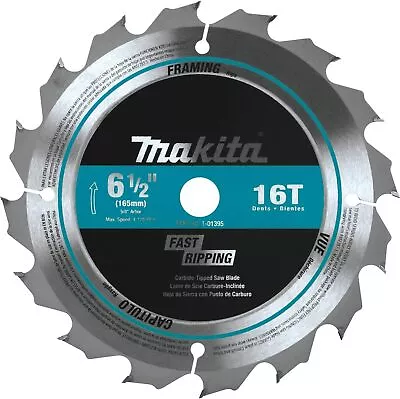 Makita T-01395 6-1/2  16T Carbide-Tipped Circular Saw Blade Framing • $23.69