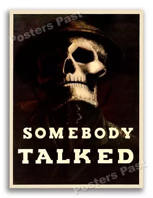 1940s “Somebody Talked” WWII Historic Propaganda War Poster - 18x24 • $13.95