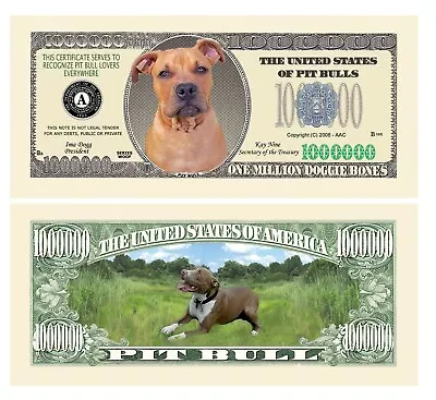 Pack Of 100 - Pit Bull Dog Million Dollar Bills - Collectible Novelty Money • $19.95