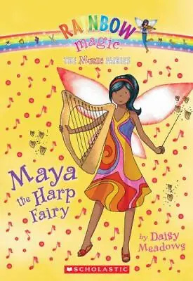 Music Fairies #5: Maya The Harp Fairy: A Rain- 9780545106283 Meadows Paperback • $5.18