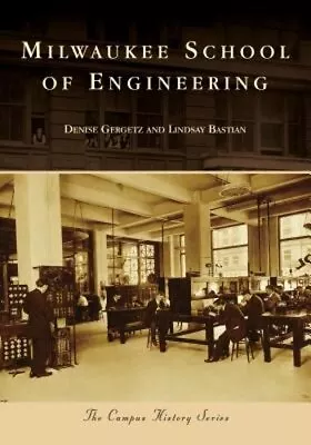 Milwaukee School Of Engineering By Denise Gergetz: New • $24.82