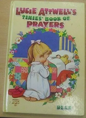 Tinies' Book Of Prayers By Attwell Mabel Lucie Hardback Book The Cheap Fast • £3.49