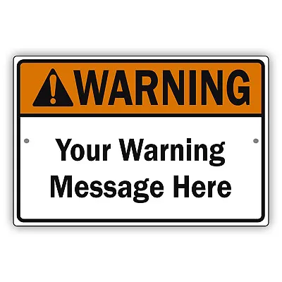 Custom Sign Your Warning Message Sign Personalized Text Aluminum Metal Tin Sign • $11.99