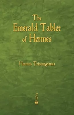 Hermes Trismegistus The Emerald Tablet Of Hermes (Paperback) • £7.39