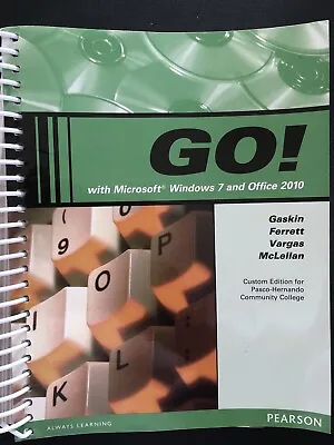 Go! With Microsoft Windows 7 And Office 2010 By Gaskin Ferrett Vargas McLellan • $16.95