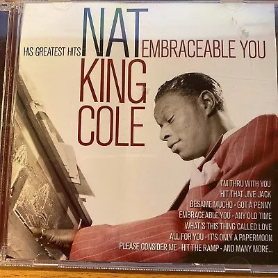 Nat King Cole - Embraceable You : His Greatest Hits (2CD) Very Best 2011 2 DISC • £2.65