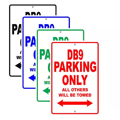 DB9 Aston Martin Car Reserved Parking Only All Others Towed Garage Aluminum Sign • $11.49